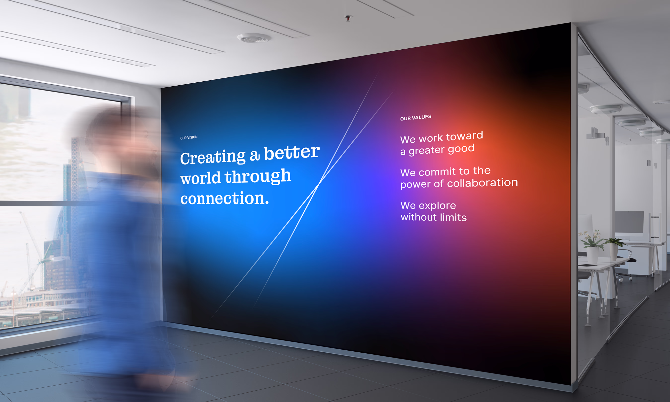 Our vision
Creating a better world through connection  Our values
We work toward a greater good  We commit to the power of collaboration  We explore without limits