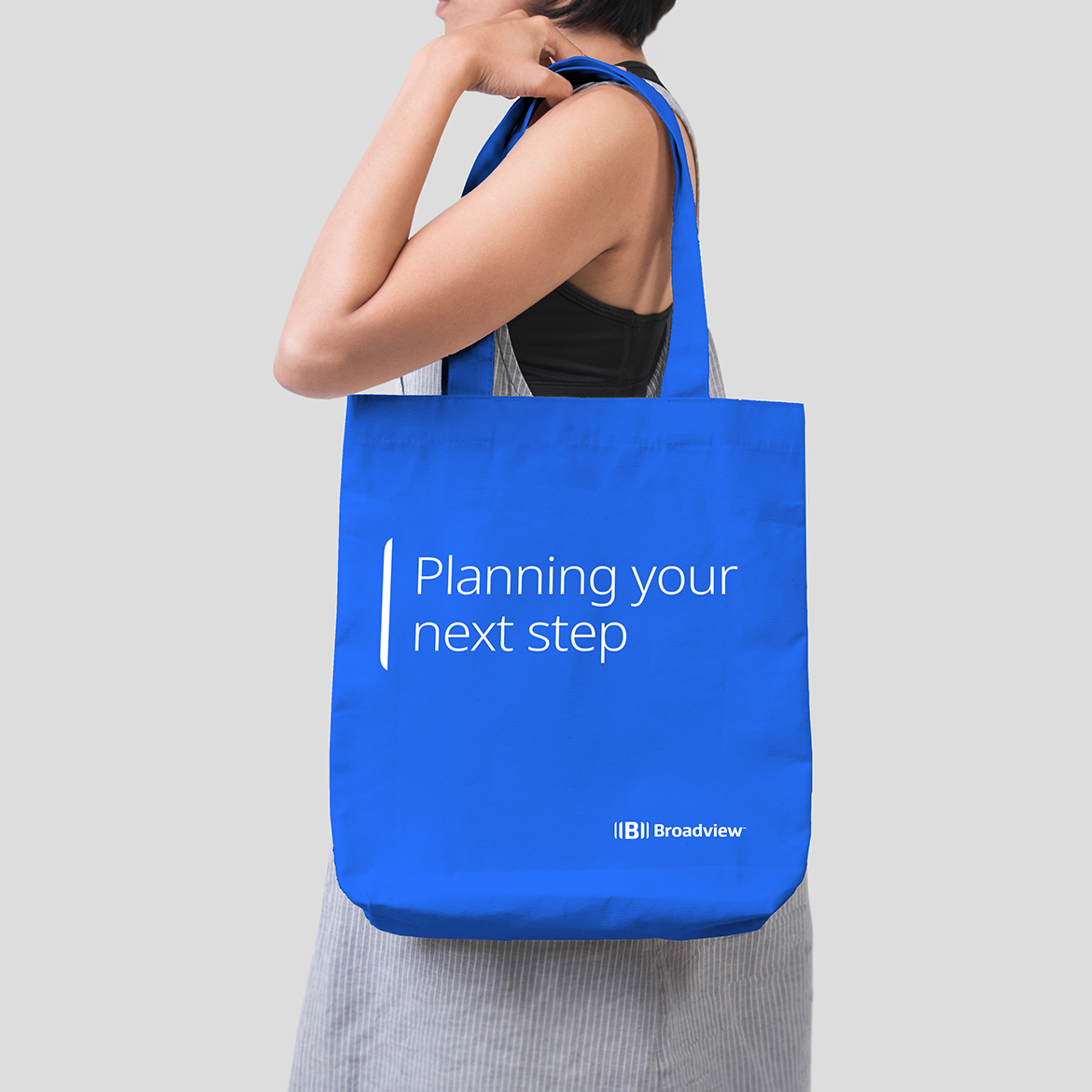 Broadview branded tote bag that says "Planning your next step"